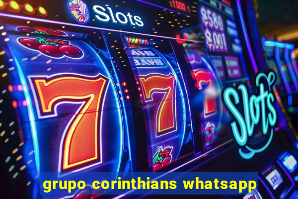 grupo corinthians whatsapp